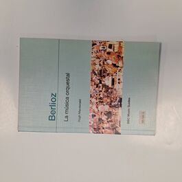 Berlioz La Música Orquestal