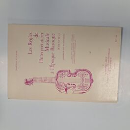 Les Règles de L’Interprétation Musicale à l’Époque Baroque