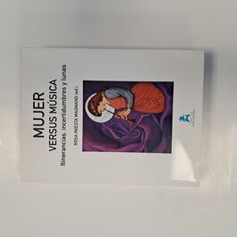 Mujer Versus Música Itinerancias, incertidumbres y lunas