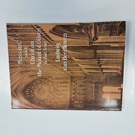 Mass in C and Christ on the Mount of Olives