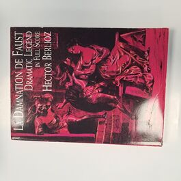 La Damnation de Faust Dramatic Legend in Full Score