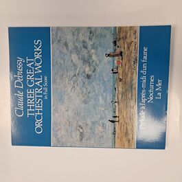 Three Great Orchestral Works in Full Score