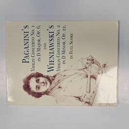 Violins Concertos Paganini No. 1 D Major and Wienawski No. 2 D Minor in Full Score