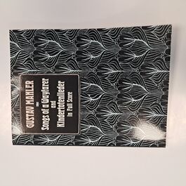 Songs of a Wayfarer and Kindertotenlieder in Full Score Gustav Mahler